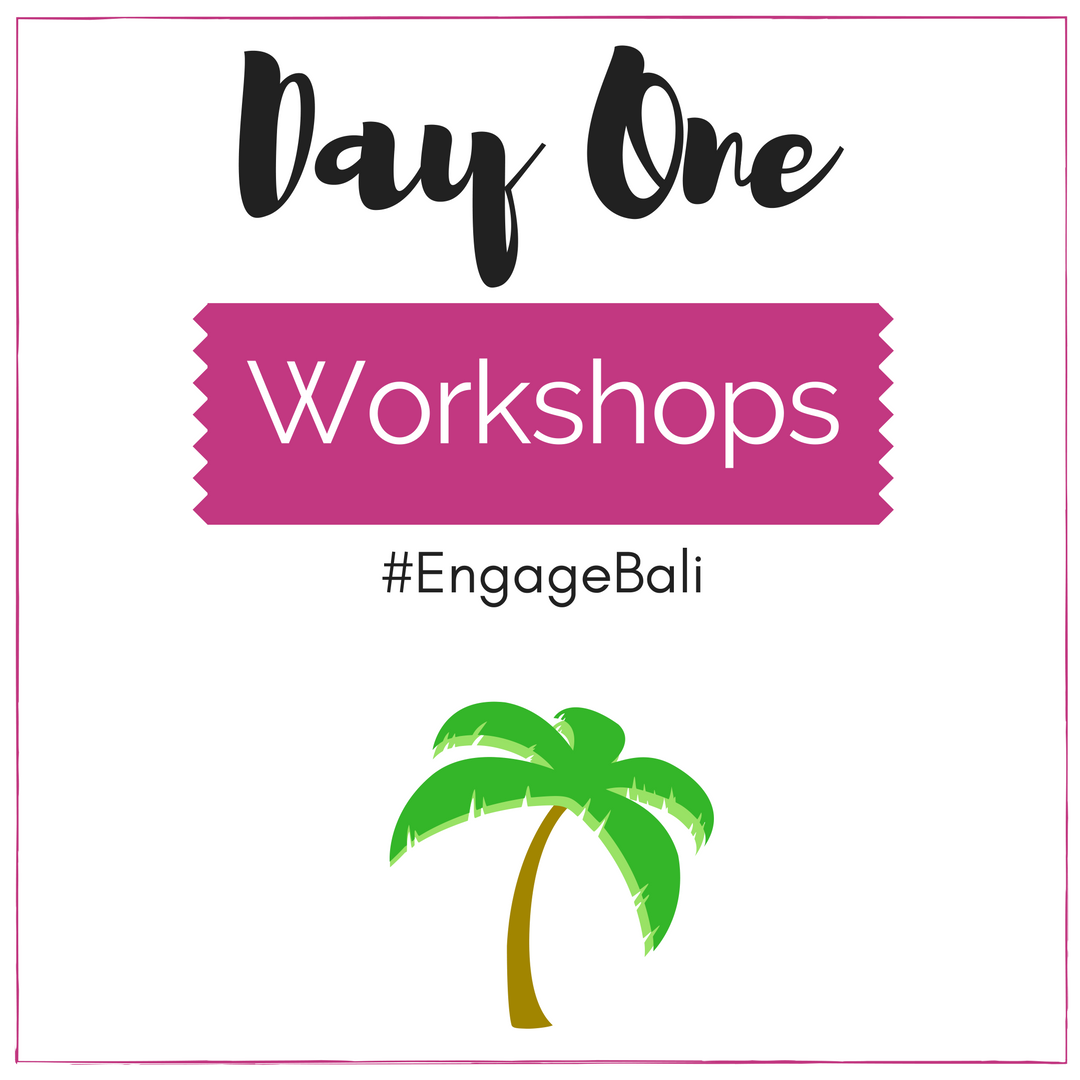 Engage Bali Workshops